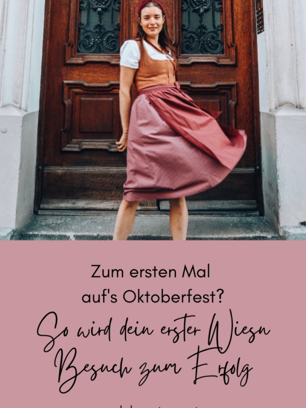 Hilfreiche Tipps für die Wiesn in München: Dein erstes Mal auf dem Oktoberfest