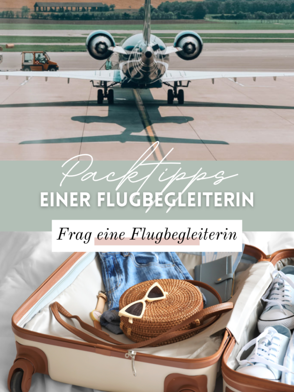 Packen wie eine Flugbegleiterin: Profi-Tipps für dich